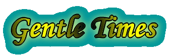 Gentle Times 